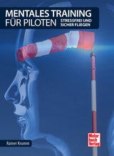 Lade das Bild in den Galerie-Viewer, Mentales Training für Piloten von Rainer Krumm