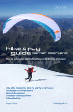 Lade das Bild in den Galerie-Viewer, Hike &amp; Fly Guide Berner Oberland
