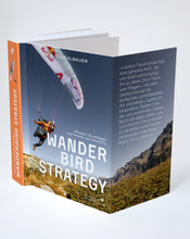 Lade das Bild in den Galerie-Viewer, Wanderbird Strategy - Paul Guschlbauer
